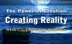 Creating Reality