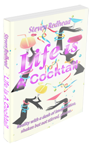 Life Is A Cocktail Book by Steven Redhead